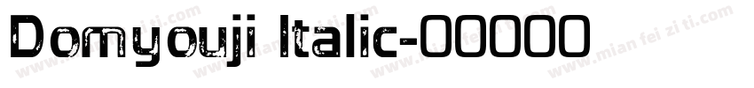Domyouji Italic字体转换
